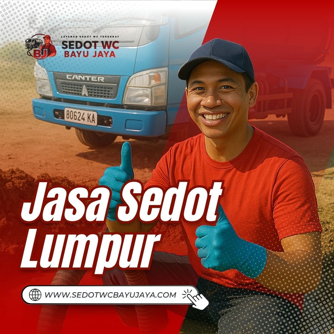 JASA SEDOT LUMPUR – Sedot WC Bayu Jaya