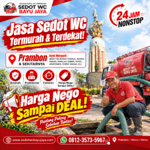 Jasa sedot WC Prambon Sidoarjo ter murah & terdekat. Harga Nego sampai DEAL, bergaransi 100%, layanan 24 jam, teknisi berpengalaman 15+ tahun